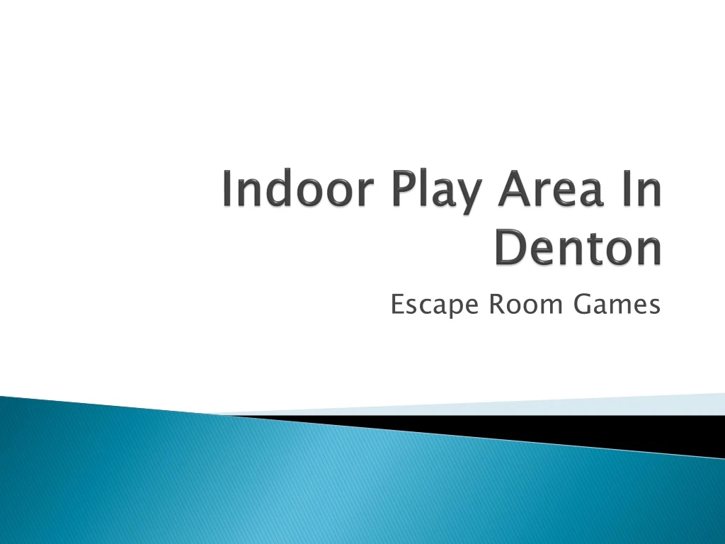 indoor play area in denton