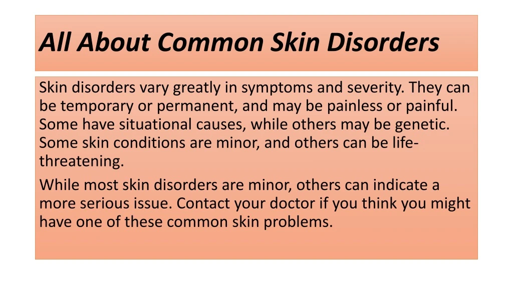 all about common skin disorders