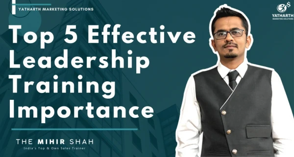 Top 5 Effective Leadership Training Importance