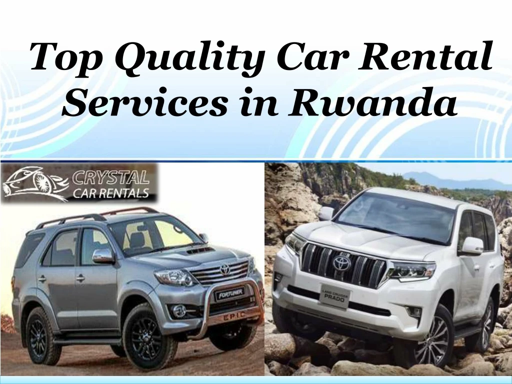 top quality car rental services in rwanda