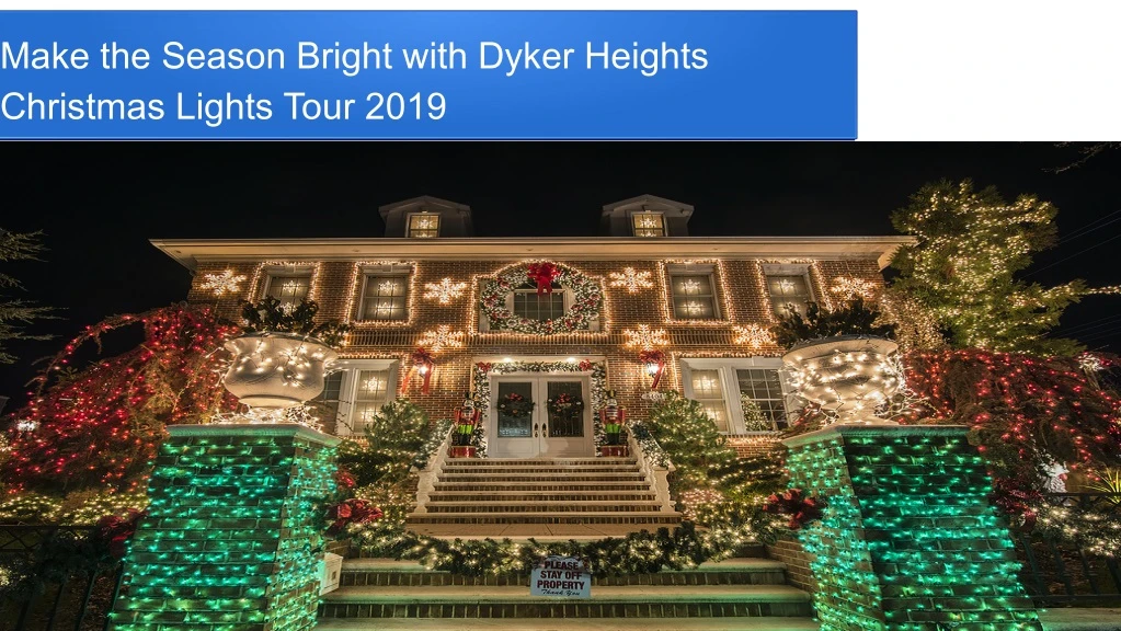 make the season bright with dyker heights
