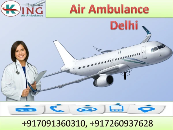 Air Ambulance Service in Delhi and Patna by king Ambulance with MD Doctor