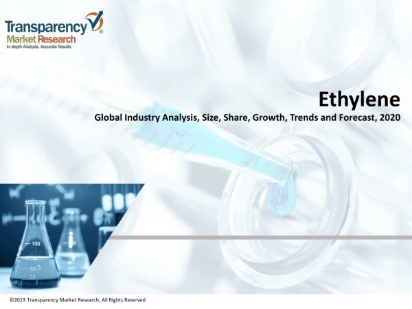 Ethylene Market Volume Forecast and Value Chain Analysis 2020