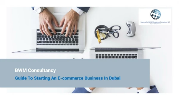 Guide To Starting An E-commerce Business In Dubai