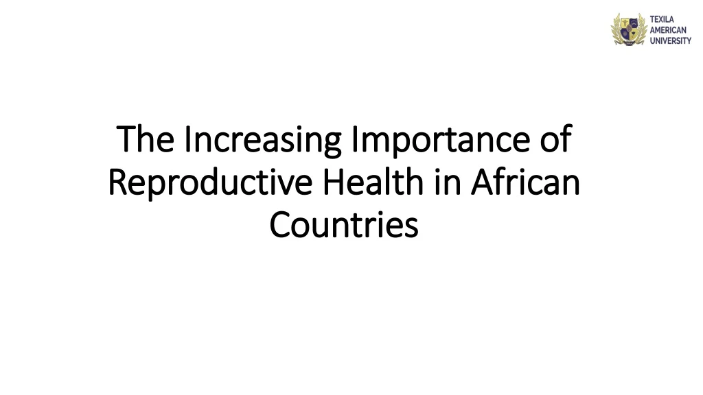 the increasing importance of reproductive health in african countries