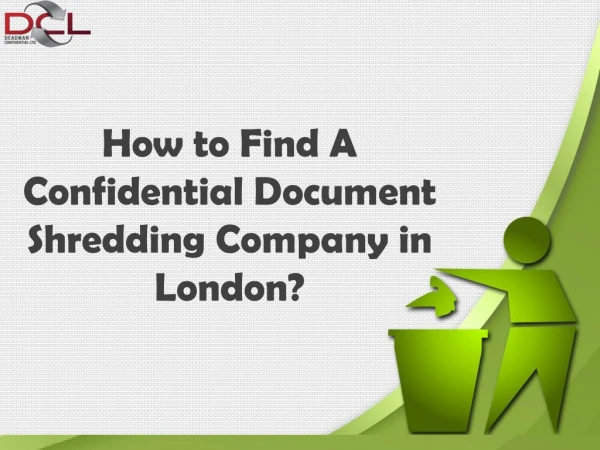 How to Find A Confidential Document Shredding Company in London?