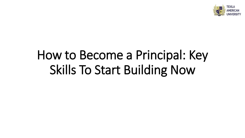 how to become a principal key skills to start building now