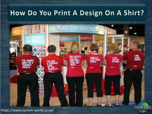 How Do You Print A Design On A Shirt?