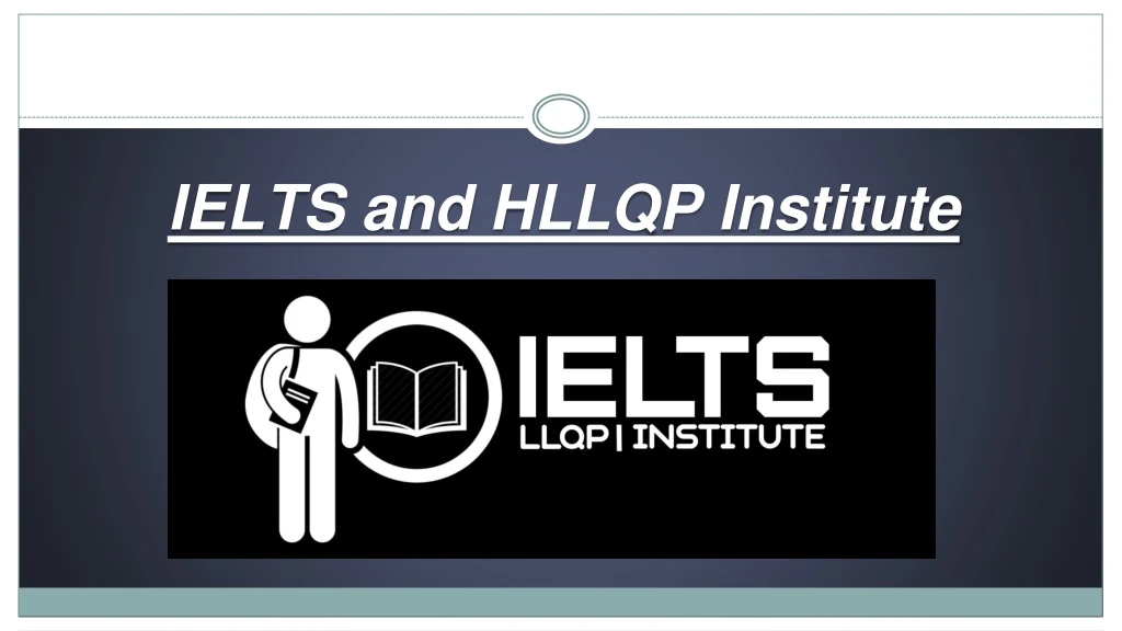 ielts and hllqp institute