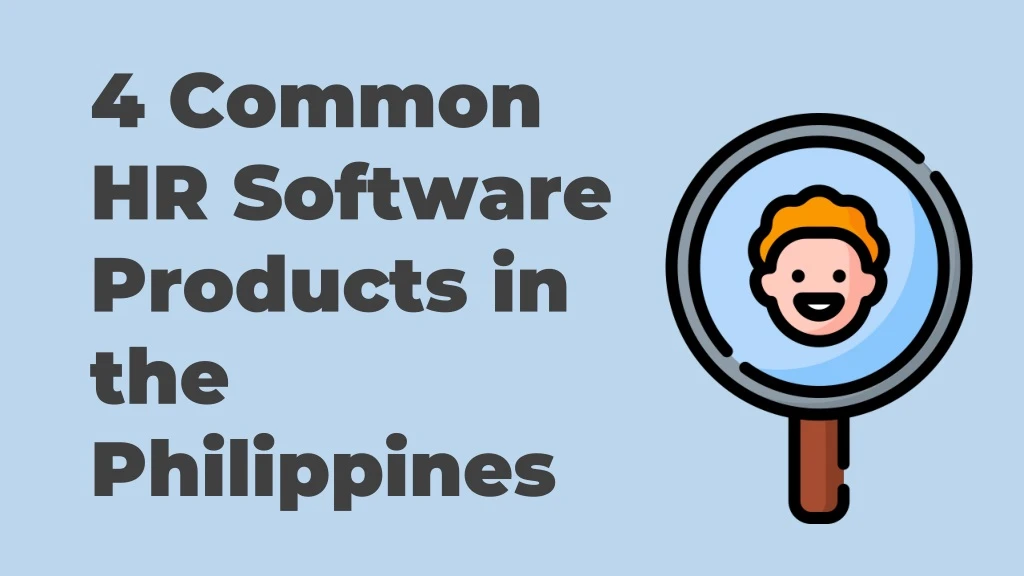 4 common hr software products in the philippines
