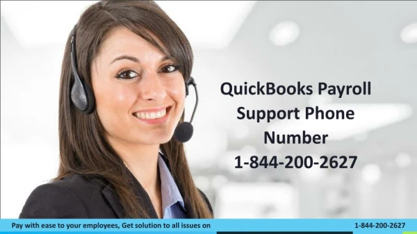 Pay with ease to your employees, Get solution to all issues on QuickBooks Payroll Support Phone Number 1-844-200-2627