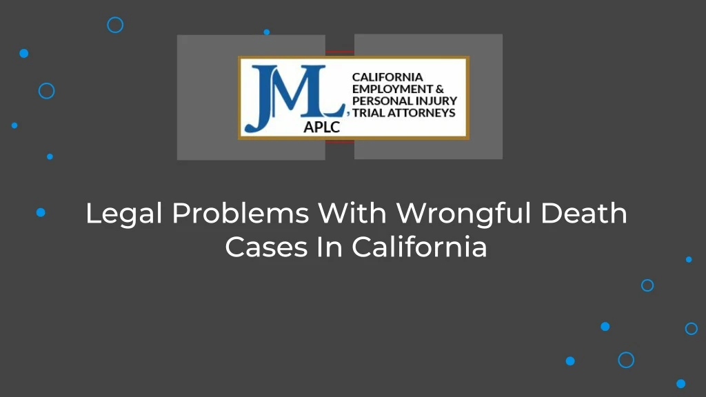 legal problems with wrongful death cases