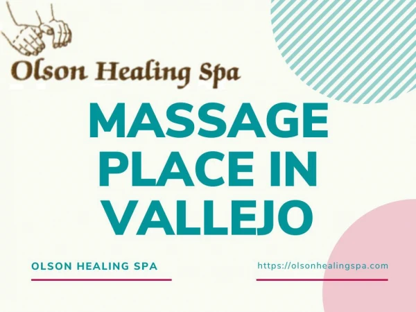 Massage Place in Vallejo