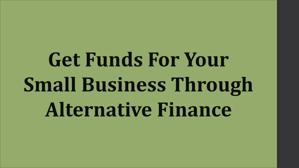 get funds for your small business through