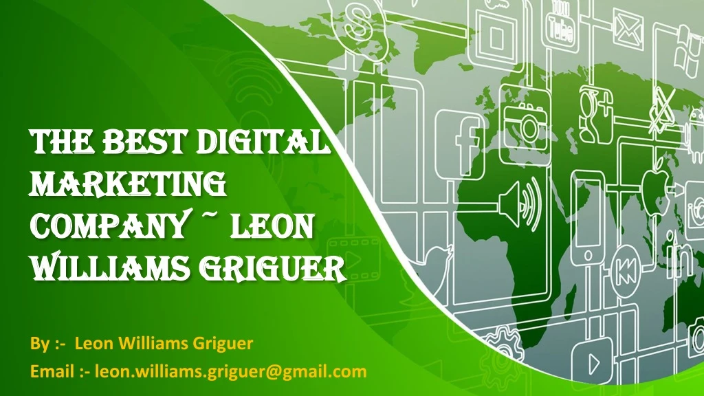 the best digital marketing company leon williams griguer