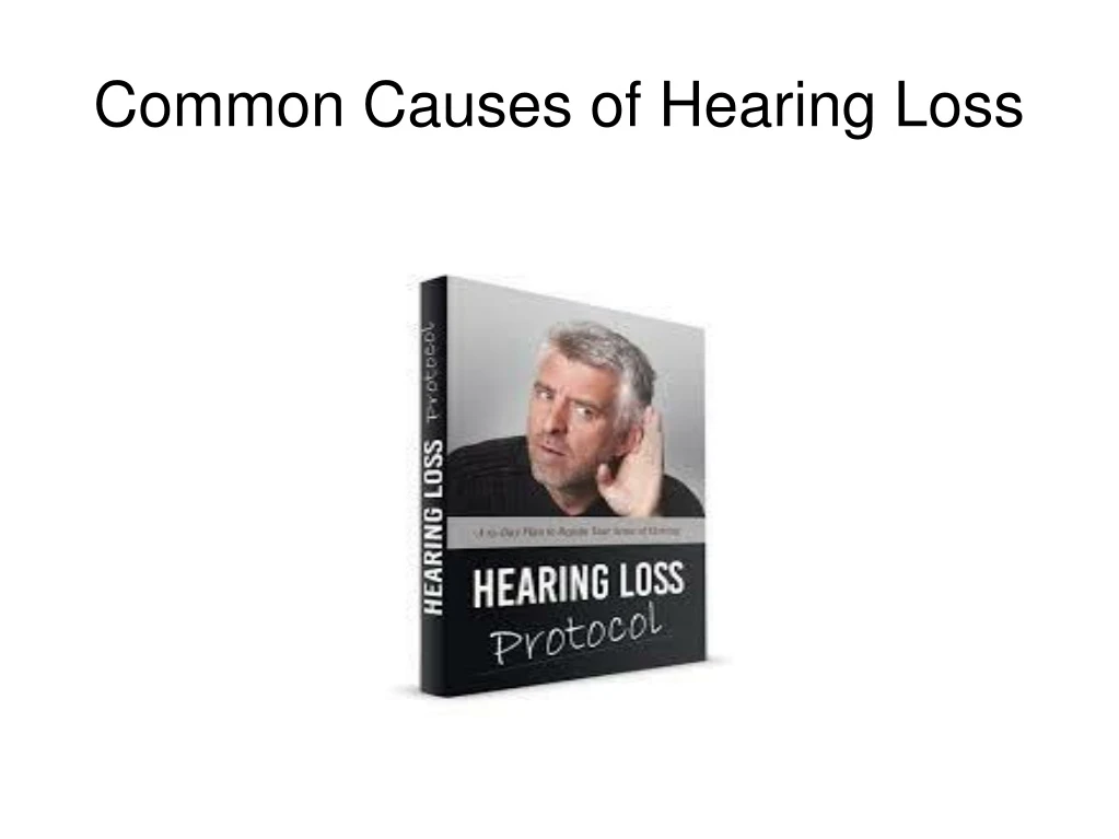 common causes of hearing loss