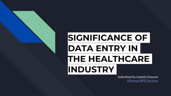 SIGNIFICANCE OF DATA ENTRY IN THE HEALTHCARE INDUSTRY