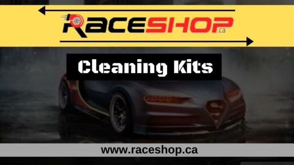 Cleaning Kits and Accessories Products at RaceShop