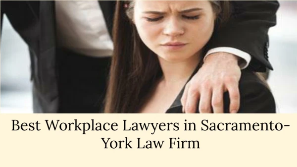 Best Workplace Lawyers in Sacramento