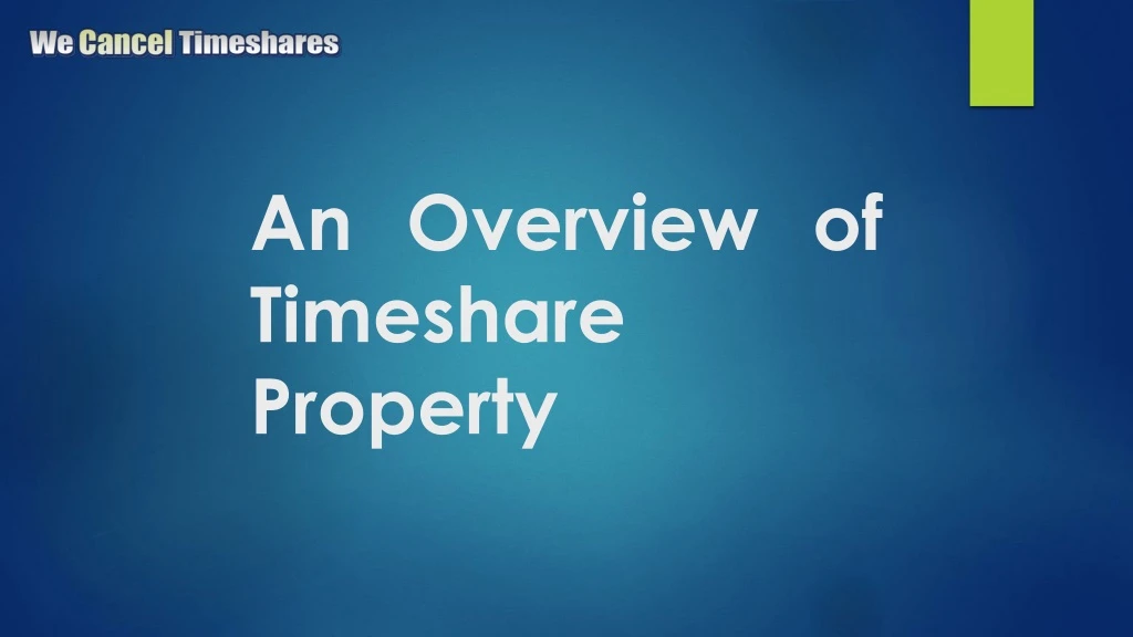 an overview of timeshare property