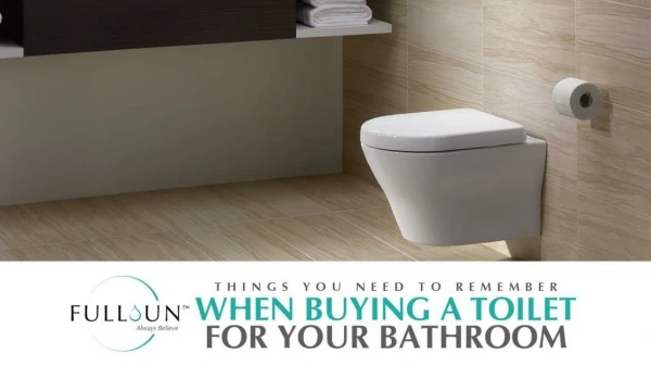 things you need to remember when buying a toilet for your bathroom