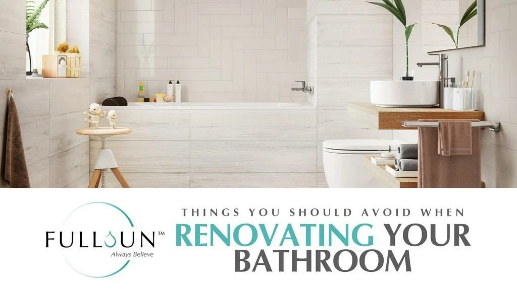 things you should avoid when renovating your bathroom