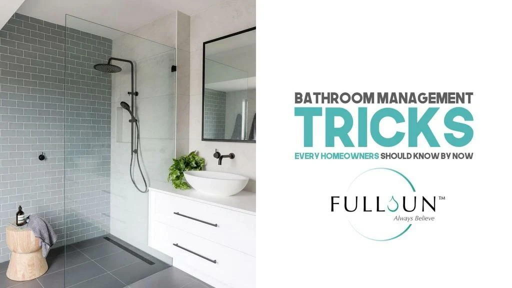 bathroom management tricks every homeowners should know by now