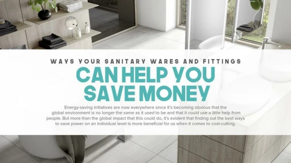 Ways Your Sanitary Wares And Fittings Can Help You Save Money