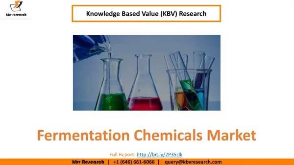 Fermentation Chemicals Market Size- KBV Research