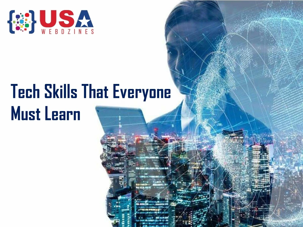 tech skills that everyone must learn