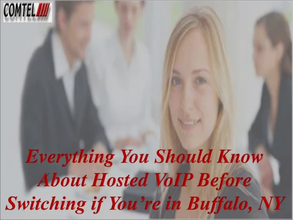 Everything You Should Know About Hosted VoIP Before Switching If You’re In Buffalo, NY