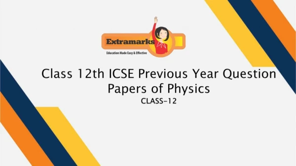 Class 12th ICSE Previous Year Question Papers of Physics