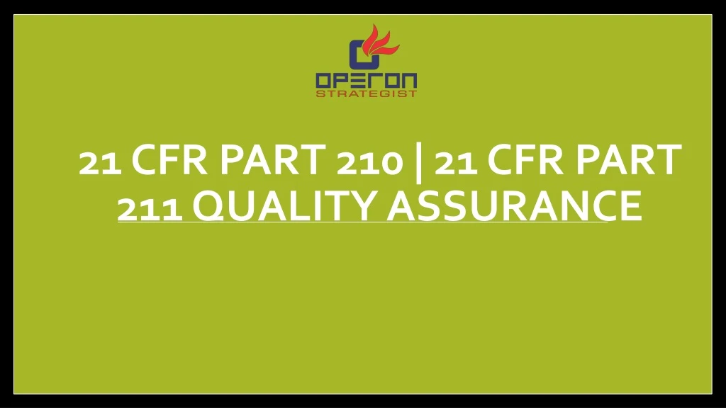 21 cfr part 210 21 cfr part 211 quality assurance