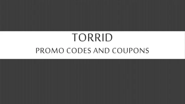 Torrid Online Coupons and Promo Code