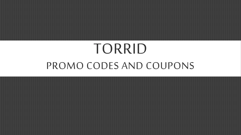 torrid promo codes and coupons