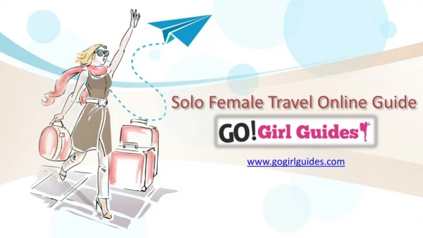 Solo Female Travel Online Guide