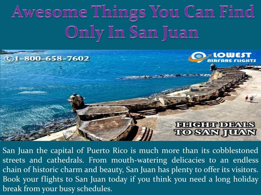 awesome things you can find only in san juan
