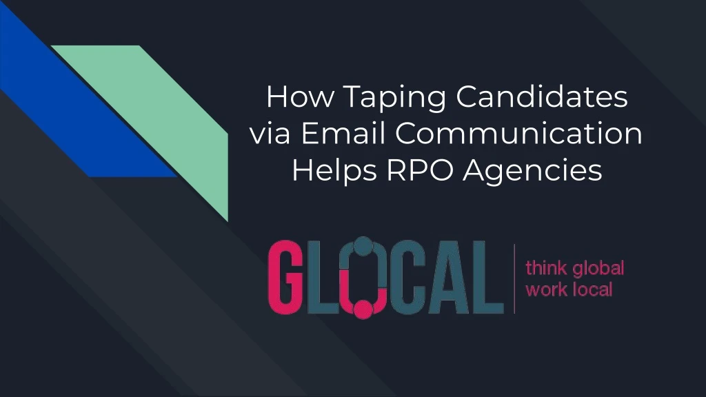 how taping candidates via email communication