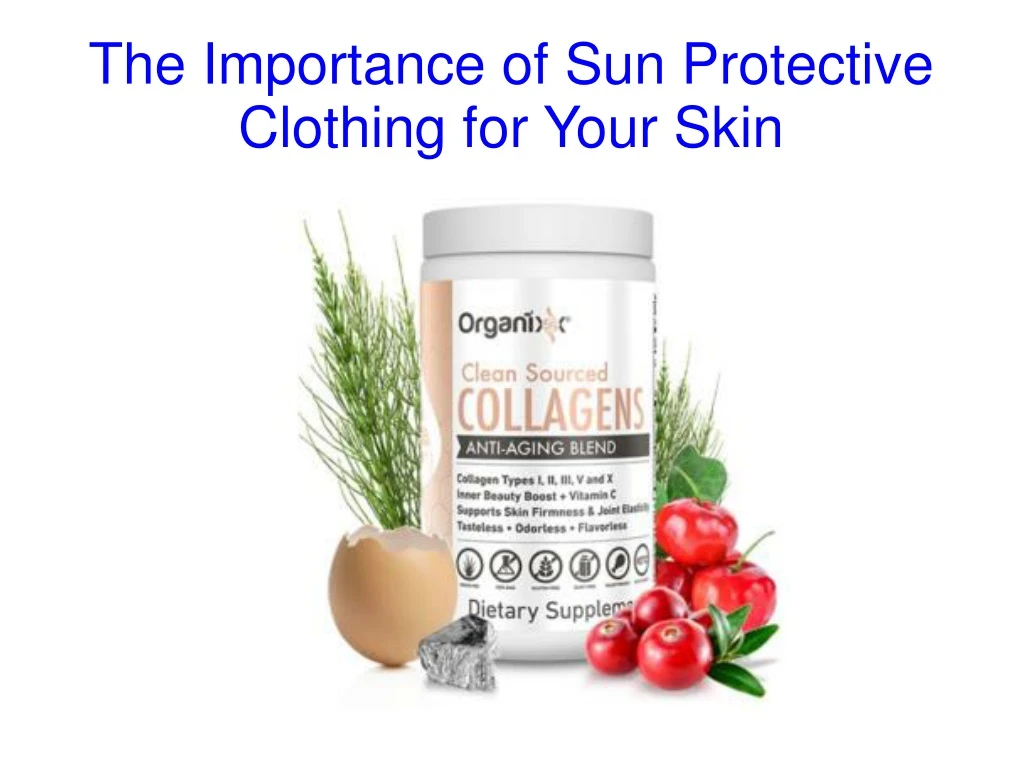 the importance of sun protective clothing