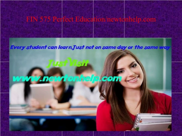 FIN 575 Perfect Education/newtonhelp.com
