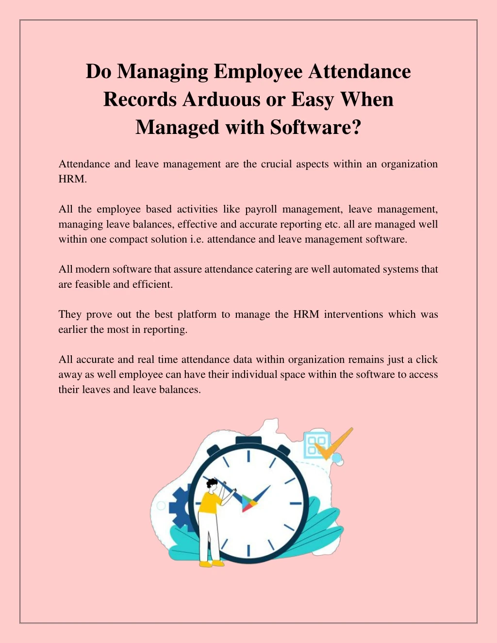 do managing employee attendance records arduous