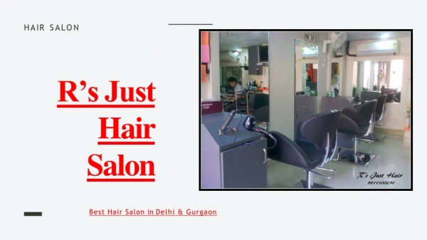 R's Just Hair: Popular Hair Salon in Gurgaon & Delhi