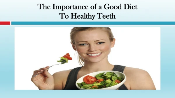 Importance of a Good Diet to Healthy Teeth