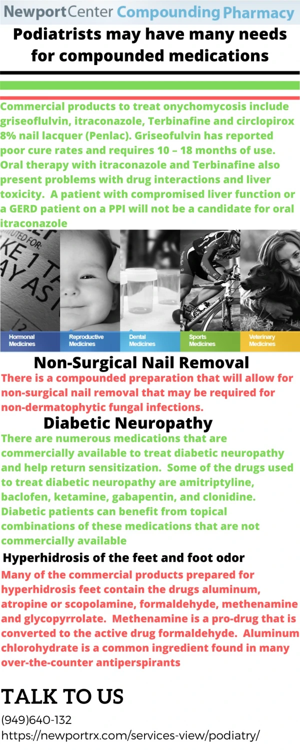 Podiatrists may have many needs for compounded medications