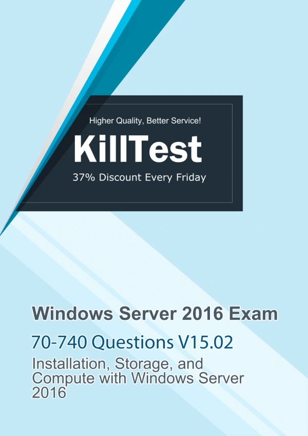 Killtest Free Online Test 70-740 Windows Server 2016 Exam V15.02 - Get To Pass 100%