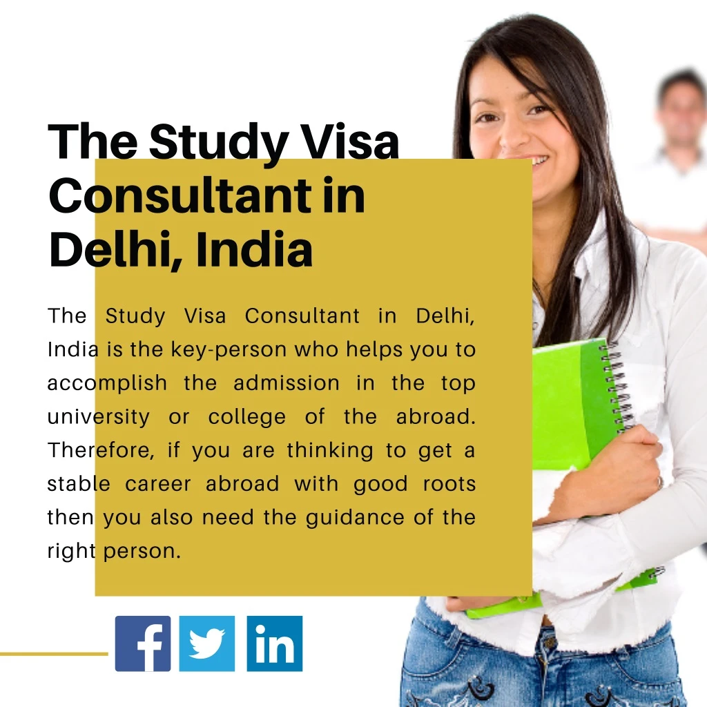 the study visa consultant in delhi india