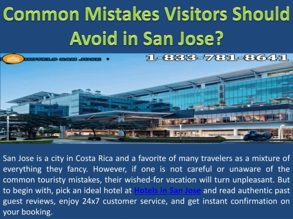 Common Mistakes Visitors Should Avoid in San Jose?