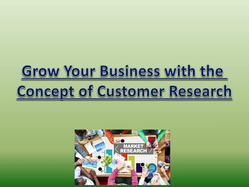 grow your business with the concept of customer
