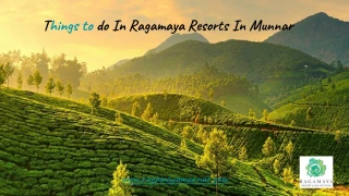 Things to do In Ragamaya Resorts In Munnar