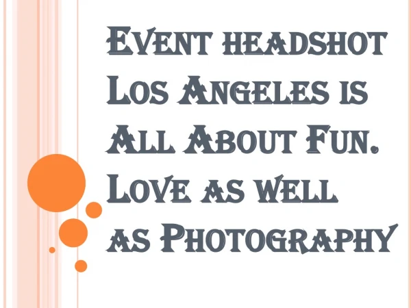 Book Event Headshot Los Angeles Today!!!